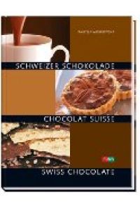 Schweizer Schokolade - Chocolat Suisse - Swiss Chocolate