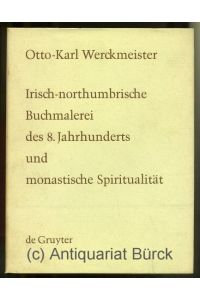 Irisch-northumbrische Buchmalerei des 8. Jahrhunderts und monastische Spiritualität. Mit 48 Tafeln.