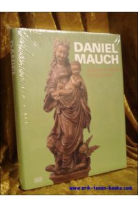 Daniel Mauch, Bildhauer im Zeitalter der Reformation