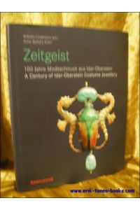 ZEITGEIST. 100 JAHRE MODESCHMUCK AUS IDAR-OBERSTEIN. A CENTURY OF IDAR-OBERSTEIN COSTUME JEWELLERY,