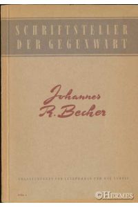 Johannes R. Becher.   - Hilfsmaterial für den Literaturunterricht an den Ober- und Fachschulen.