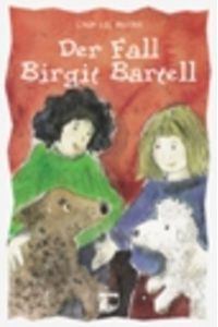 Der Fall Birgit Bartell.   - [Dt. von Brita Becker]