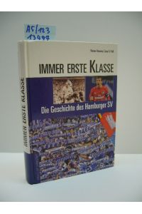 Immer erste Klasse : die Geschichte des Hamburger SV.   - Werner Skrentny ; Jens R. Prüß