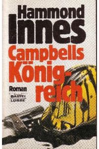 Campbells Königreich  - Bastei-Lübbe-Taschenbuch ; Bd. 10681