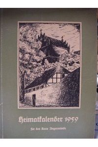 Heimatkalender des Kreises Angermünde 1959, Heimatkalender 1959 für den Kreis Angermünde,