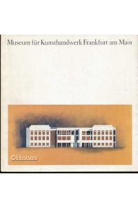 Museum für Kunsthandwerk Frankfurt am Main.