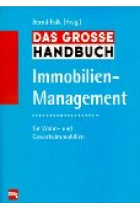 Das große Handbuch Immobilien - Management.