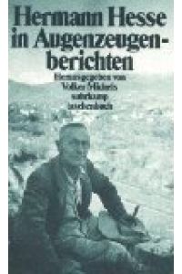Hermann Hesse in Augenzeugenberichten.