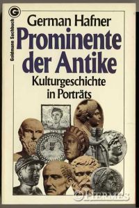 Prominente der Antike.   - Kulturgeschichte in Porträts.