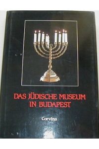 Das Jüdische Museum in Budapest.   - Aus d. Ungar. von Ruth Futaky.