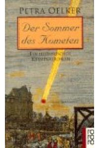 Der Sommer des Kometen : ein historischer Kriminalroman.   - Rororo ; 22256