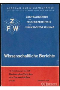Mechanisches Verhalten von Eisenwerkstoffen.   - 13. Metalltagung in der DDR.