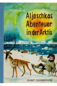 Aljoschkas Abenteuer in der Arktis.