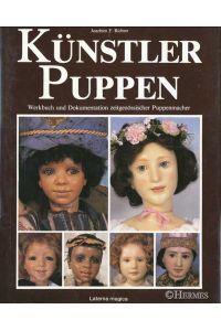 Künstlerpuppen und Porträtpuppen.   - Eine Anleitung zum Selbermachen von Puppen aus Cernit-Modelliermasse.