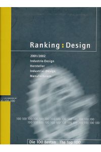 Ranking:Design 2001/02 - Die 100 Besten / The Top 100.   - Industrie-Design Hersteller. Industrial Design Manufacturers.