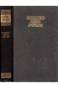 Romeo und Julia. [Zweisprachig: Englisch und deutsch. ]  - Hrg. und eingeleitet von Paul Wiegler. Enthält: Die Novelle des Bandello; Erläuterungen und Zusätze.