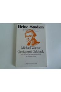 Genius und Geldsack. Zum Problem des Schriftstellerberufs bei Heinrich Heine