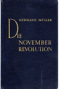 Die Novemberrevolution.   - Erinnerungen.