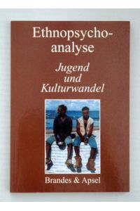 Ethnopsychoanalyse 5: Jugend und Kulturwandel.