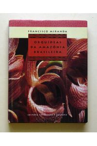 Orquideas da Amazônia Brasileira.