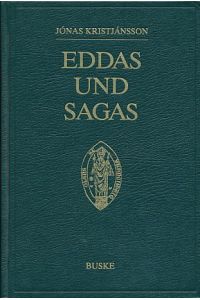 Eddas und Sagas Die mittelalterliche Literatur Islands.   - Übertr. von Magnús Pétursson und Astrid van Nahl.