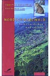 Nordschwarzwald - Natur entdecken und erleben