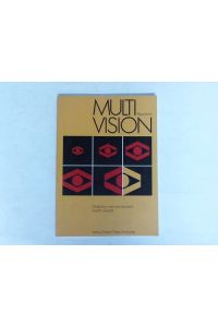 Multuvision. Multivision wie man sie plant, macht, einsetzt