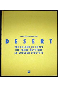 Desert.   - The colour of Egypt. Die Farbe Ägyptens. La Couleur d'Egypte.