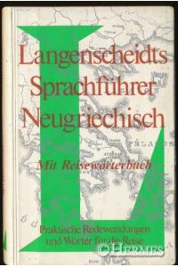 Sprachführer Neugriechisch.   - Mit Reisewörterbuch Deutsch-Griechisch.