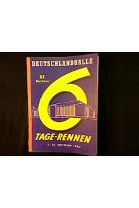 Programmheft: 47. Berliner 6-Tage-Rennen vom 07. 10. bis 13. 10. 1960 in der Deutschlandhalle.