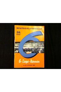 Programmheft: 59. Berliner 6-Tage-Rennen vom 13. 01. bis 19. 01. 1967. Deutschlandhalle.