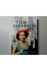 Film- Jahrbuch 1999. Alle Erstaufführungen im Kino, Fernsehen, Video.