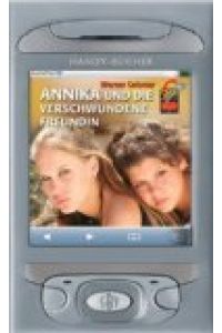 Annika und die verschwundene Freundin: SMS-Handybücher 1