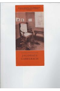 Goethegedenkstätte Jagdhaus Gabelbach.   - Mit 3 Fotos.