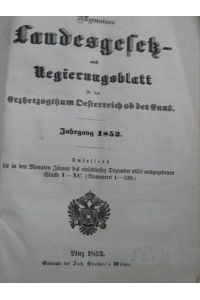 Allgemeines Landesgesetz- und Regierungsblatt für das Erzherzogthum Oesterreich ob der Enns, Jahrgang 1852