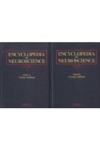 Encyclopedia of Neuroscience  - - In 2 volumes -