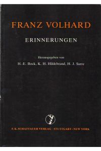 Franz Volhard  - - Einnerungen -