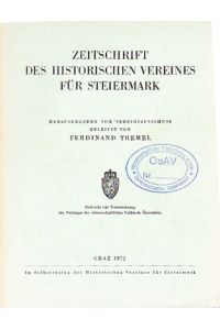 Zeitschrift des historischen Vereins für Steiermark LXIII. Jahrgang.   - Herausgegeben vom Vereinsausschuss geleitet von Ferdinad Treml