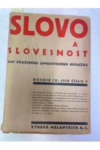 Slovo a Slovesnost. List Prazeskeho linguistickeho krouzku. Jahrgang 4, Heft 4 / Jg. 5, Heft 4 / Jg. 10, Heft 1, 3, 4 / Jg. 11, Heft 1-4 / Jg. 12, Heft 1-4. Einzelpreis pro Heft: 7 Euro !!!
