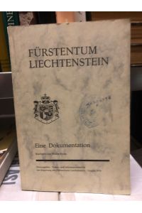 Fürstentum Liechtenstein - eine Dokumentation  - Bearbeitet von Walter Kranz,