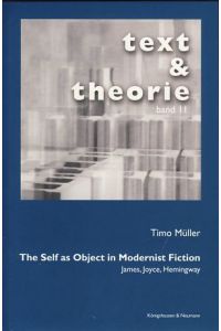 The Self as Object in Modernist Fiction: James, Joyce, Hemingway