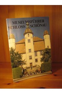 Museumsführer Schloss Schönau Bad Säckingen.