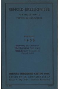 Renold-Erzeugnisse für industrielle Verwendungszwecke. Preisliste 1935. ,