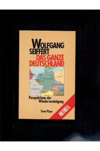 Das ganze Deutschland  - Serie Piper ; Bd. 683 : Aktuell