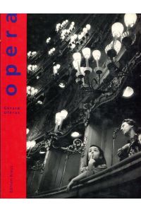 Opera  - Photographie Gerard Uferas 1988 - 1996