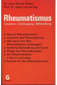 Rheumatismus  - Goldmanns gelbe Taschenbücher ; Bd. 2527/28 Sonstige Ausgaben:  Frühere Ausg. erschien im Aesopus-Verl., Lugano/Schweiz u. Wiesbaden, u.d.T.: Belart, Walter: Ratgeber für Rheumakranke