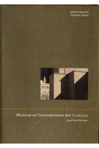 Josef Paul Kleihues: The Museum of Contemporary Art Chicago  - Andrea Mesecke/Thorsten Scheer. With a foreword by Udo Kultermann. Photogr. by Hélène Binet.