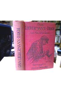 Das Liebermann-Buch.   - Mit 270 Bildern von Max Liebermann.