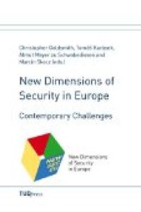 New dimensions of security in Europe : contemporary challenges.   - [Education and Culture DG, Lifelong Learning Programme].