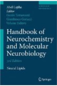Handbook of Neurochemistry and Molecular Neurobiology: Neural Lipids.